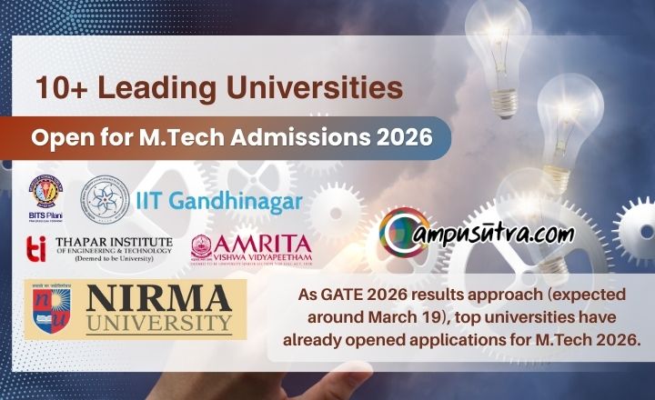 10+ Leading University Open Applications for M Tech Admission 2026 M Tech Admission 2026