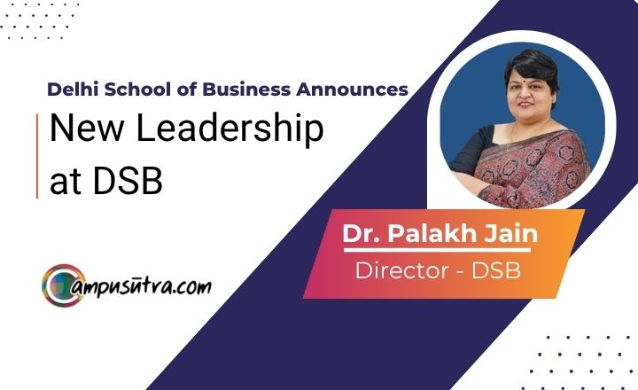 Dr. Palakh Jain Appointed as Director of Delhi School of Business (DSB) DSB DELHI Director