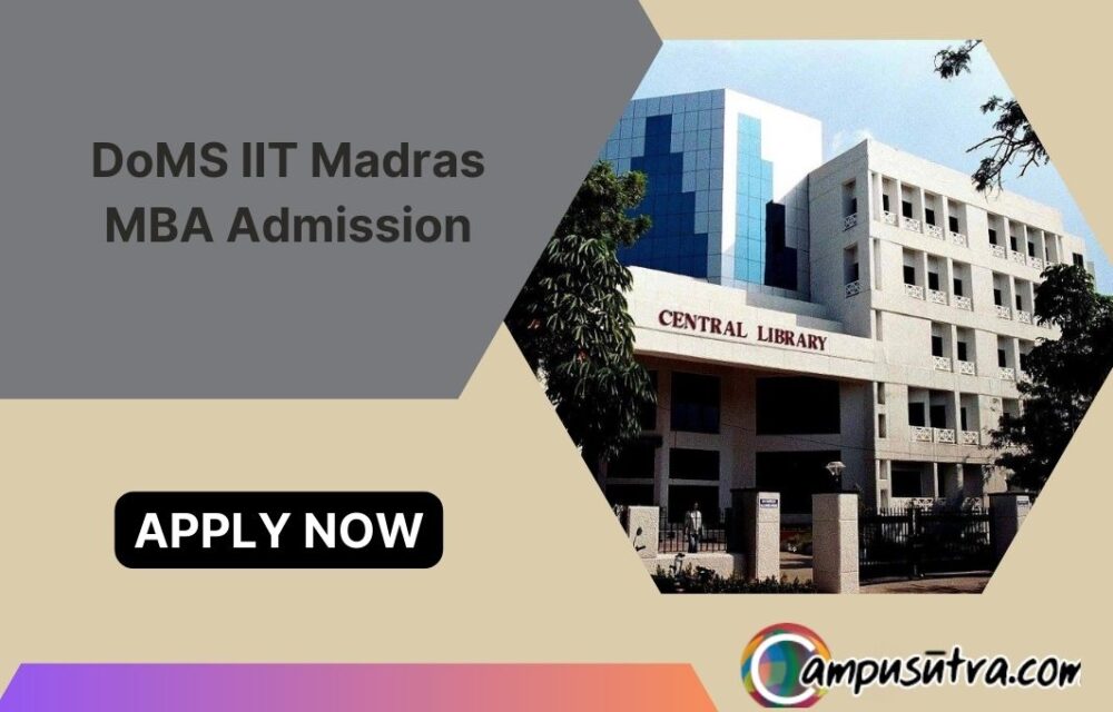 DoMS IIT MBA Admission 2024. Application Open