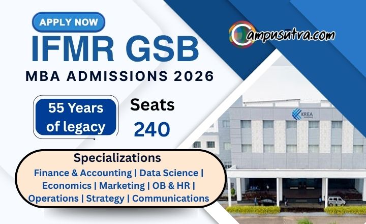 IFMR GSB Krea University MBA Admissions 2026 : Applications, Fees, Placements & Cut-offs IFMR GSB Apply
