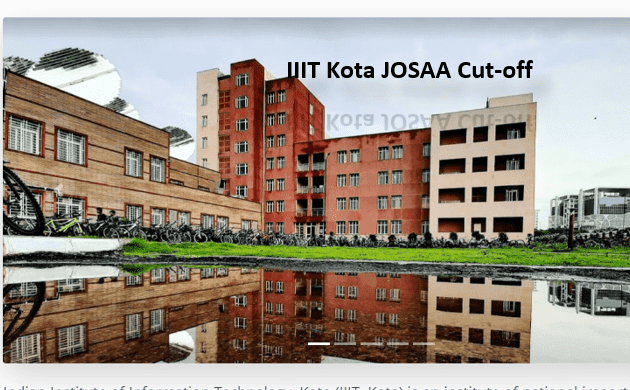 IIIT Kota JOSAA Cut-off