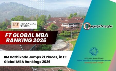 IIM Kozhikode Jumps 21 Places; Bags 65th Rank Globally in FT MBA Rankings 2026 IIM K Rankings