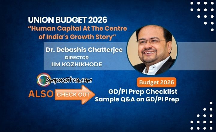 Union Budget 2026 – “Human capital at the centre of India’s growth story” – Dr. Debashis Chatterjee, Director, IIM Kozhikhode. IIM K