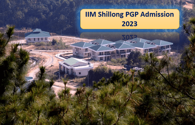 IIM Shillong PGP Admission