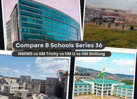 Compare Business School Series 36:IIM Udaipur vs IIM Trichy vs IIM Shillong vs NMIMS IIM u VS nmims