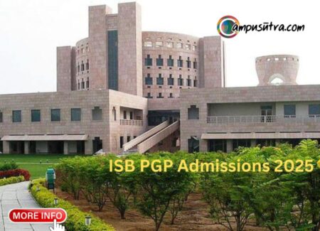 ISB Admissions 2025: Eligibility, Placements & Ranking ISB Admission