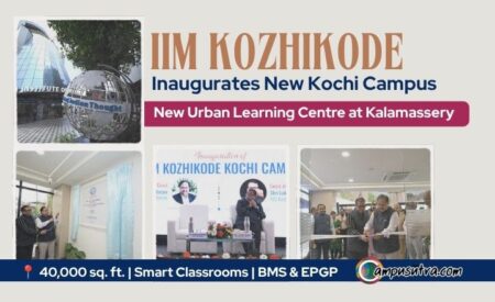 IIM Kozhikode Inaugurates New Kochi Campus, Establishes Landmark Urban Learning Centre