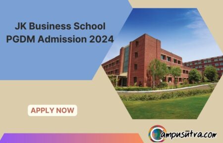 JK Business School PGDM Admission 2024. Apply Now JK Business School