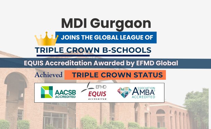 MDI Gurgaon Joins the Global League of Triple Crown MDI Triple crown