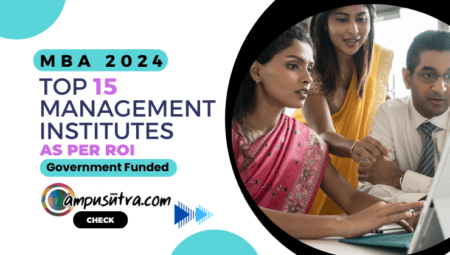 Top 15 Management Institutes as per ROI – Low Fees, Government mba colleges