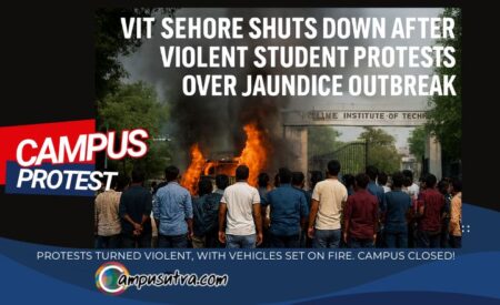 Violent Protests at VIT Sehore, Bhopal : Paramilitary forces deployed, Classes Suspended over Health Scare