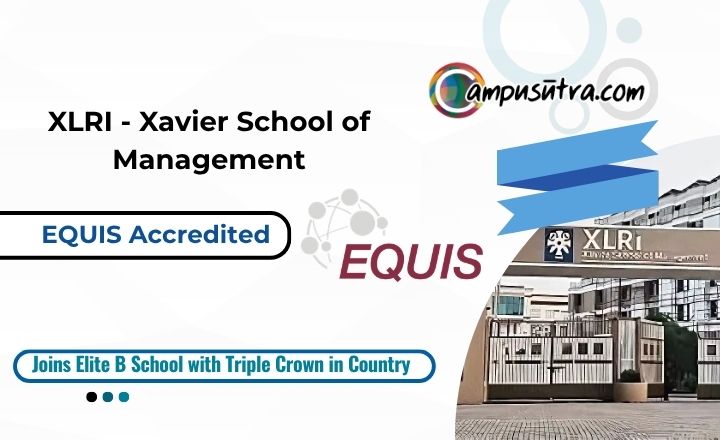 A New Benchmark: EQUIS Accreditation Places XLRI XLRI Equis